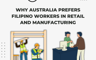 𝗪𝗵𝘆 𝗔𝘂𝘀𝘁𝗿𝗮𝗹𝗶𝗮 𝗣𝗿𝗲𝗳𝗲𝗿𝘀 𝗙𝗶𝗹𝗶𝗽𝗶𝗻𝗼 𝗪𝗼𝗿𝗸𝗲𝗿𝘀 𝗶𝗻 𝗥𝗲𝘁𝗮𝗶𝗹 𝗮𝗻𝗱 𝗠𝗮𝗻𝘂𝗳𝗮𝗰𝘁𝘂𝗿𝗶𝗻𝗴?
